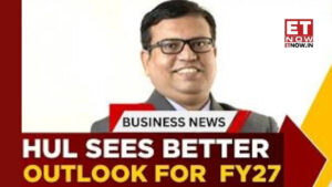 “FMCG Demand Recovers Gradually: HUL and Nestlé Focus on Volume Growth Ahead of Strong FY27 Prospects”
